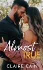 Almost True : A Sweet Small Town Romance - Book