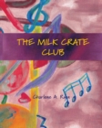 The Milk Crate Club - Book