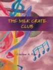 The Milk Crate Club - Book