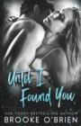 Until I Found You : A Second Chance Small Town Romance - Book