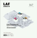 Landscape Architecture Frontiers 047 : Urban Governance and Spatial Quality Improvement - Book