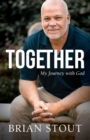 Together : My Journey with God - Book