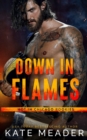 Down in Flames (a Hot in Chicago Rookies Novel) - Book