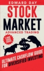 Stock Market Advanced Trading : Ultimate Cashflow Guide for Diversified Investing - Book