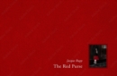 The Red Purse : A Story of Grief and Desire - Book