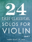 24 Easy Classical Solos for Violin Book 1 - Book