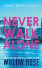 Never Walk Alone - Book