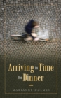 Arriving in Time for Dinner - Book