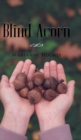 Blind Acorn - Book