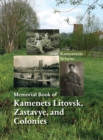 Memorial Book of Kamenets Litovsk, Zastavye, and Colonies (Kamyanyets, Belarus) - Book