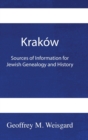 Krakow : Sources of Information for Jewish Genealogy and History - HardCover - Book