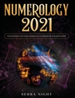 Numerology 2021 : Your Destiny Decoded: Personal Numerology For Beginners - Book