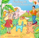 Finding H : The Great Alphabet Hunt - Book
