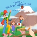 Finding J : The Great Alphabet Hunt - Book