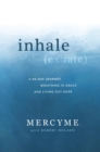 inhale (exhale) : A 40-Day Journey Breathing in Grace and Living Out Hope - eBook