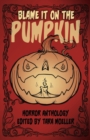 Blame it on the Pumpkin - Book