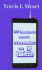 27 Thoughts About Streaming on Twitch - eBook