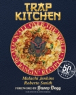 Trap Kitchen: Mac N' All Over The World: Bangin' Mac N' Cheese Recipes From Around The World : (Global Mac and Cheese Recipes, Easy Comfort Food, College Student Cooking, Quic k Meal Ideas, Internatio - Book