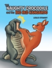 The Naughty Crocodile and the Big Red Kangaroo - Book