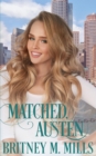 Matched, Austen : A Best Friend's Brother Romance - Book