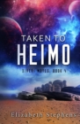 Taken to Heimo : A SciFi Alien Romance (Xiveri Mates Book 4) - Book