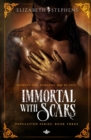 Immortal with Scars (Population Book Three) - Book
