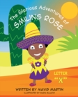 The Glorious Adventures of Smiling Rose Letter "X" - Book