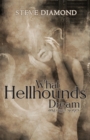 What Hellhounds Dream : & Other Stories - Book