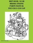 MEP 805B / 815B Diesel Engine Repair Parts Manual TM 9-2815-259-24P - Book