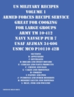 US Military Recipes Volume 1 Armed Forces Recipe Service Great for Cooking for Large Groups - Book