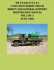 TM 9-2320-272-24-2 5 Ton M939 Series Truck Direct and General Support Maintenance Manual Vol 2 of 4 June 1998 - Book