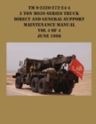 TM 9-2320-272-24-4 5 Ton M939 Series Truck Direct and General Support Maintenance Manual Vol 4 of 4 June 1998 - Book