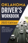 Oklahoma Driver's Workbook : 320+ Practice Driving Questions to Help You Pass the Oklahoma Learner's Permit Test - Book