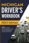 Michigan Driver's Workbook : 320+ Practice Driving Questions to Help You Pass the Michigan Learner's Permit Test - Book