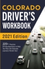 Colorado Driver's Workbook : 320+ Practice Driving Questions to Help You Pass the Colorado Learner's Permit Test - Book