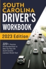 South Carolina Driver's Workbook : 320+ Practice Driving Questions to Help You Pass the South Carolina Learner's Permit Test - Book