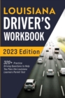 Louisiana Driver's Workbook : 320+ Practice Driving Questions to Help You Pass the Louisiana Learner's Permit Test - Book