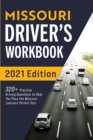 Missouri Driver's Workbook : 320+ Practice Driving Questions to Help You Pass the Missouri Learner's Permit Test - Book