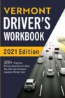 Vermont Driver's Workbook : 320+ Practice Driving Questions to Help You Pass the Vermont Learner's Permit Test - Book