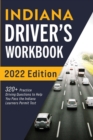 Indiana Driver's Workbook : 320+ Practice Driving Questions to Help You Pass the Indiana Learner's Permit Test - Book