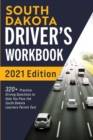South Dakota Driver's Workbook : 320+ Practice Driving Questions to Help You Pass the South Dakota Learner's Permit Test - Book