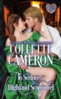 To Seduce a Highland Scoundrel : A Passionate Enemies to Lovers Scottish Highlander Historical Mystery Romance Adventure - Book