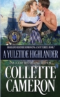 A Yuletide Highlander : A Passionate Enemies to Lovers Second Chance Scottish Highlander Mystery Romance - Book