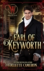 Earl of Keyworth : A Humorous Aristocrat and Wallflower Regency Romance Adventure - Book