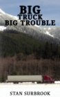 Big Truck Big Trouble - Book