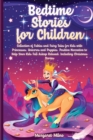 Bedtime Stories for Children : Collection of Fables and Fairy Tales for Kids with Princesses, Unicorns and Puppies. Positive Narrative to Help Your Kids Fall Asleep Relaxed. Including Christmas Storie - Book