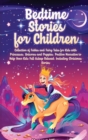 Bedtime Stories for Children : Collection of Fables and Fairy Tales for Kids with Princesses, Unicorns and Puppies. Positive Narrative to Help Your Kids Fall Asleep Relaxed. Including Christmas Storie - Book