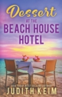 Dessert at The Beach House Hotel - Book
