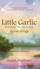 Little Garlic : Enchanted Tales for All Ages - Book