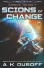 Scions of Change (Cadicle Vol. 7) - Book